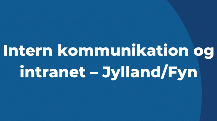 Intern kommunikation og intranet - Jylland&Fyn