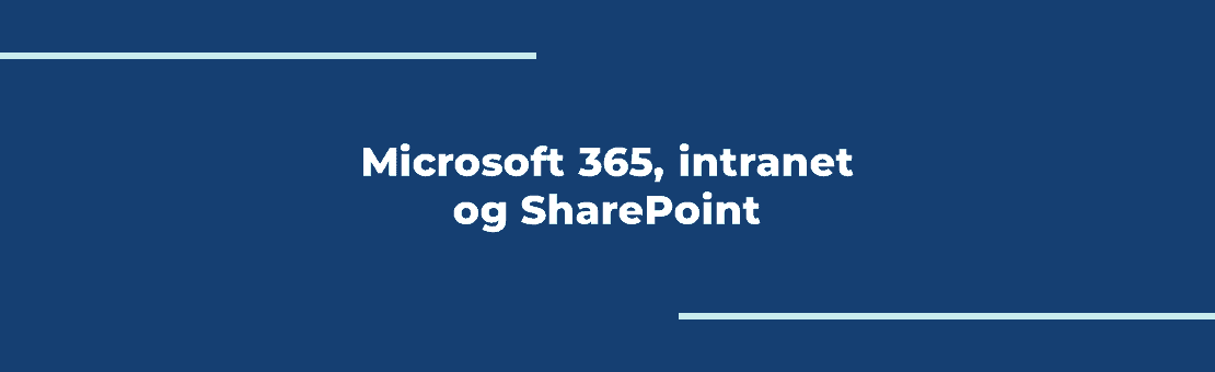 Microsoft 365, intranet og SharePoint