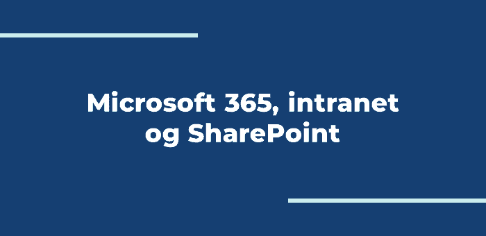 Microsoft 365, intranet og SharePoint